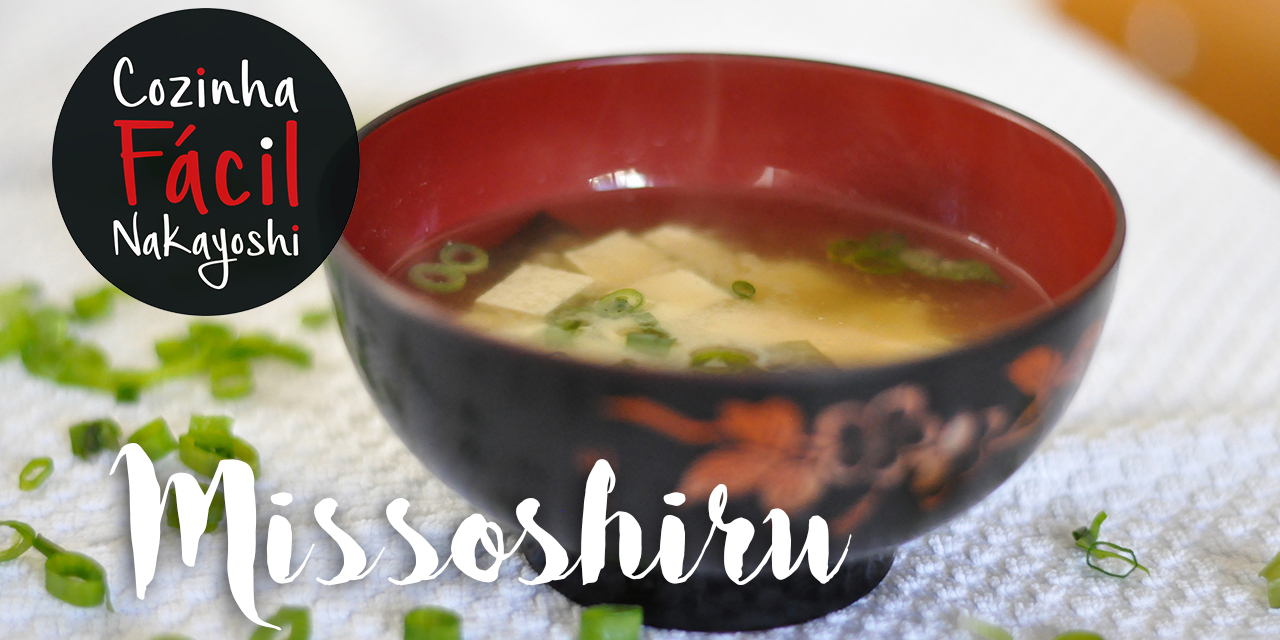 Missoshiru tradicional ou “express” | Cozinha Fácil Nakayoshi