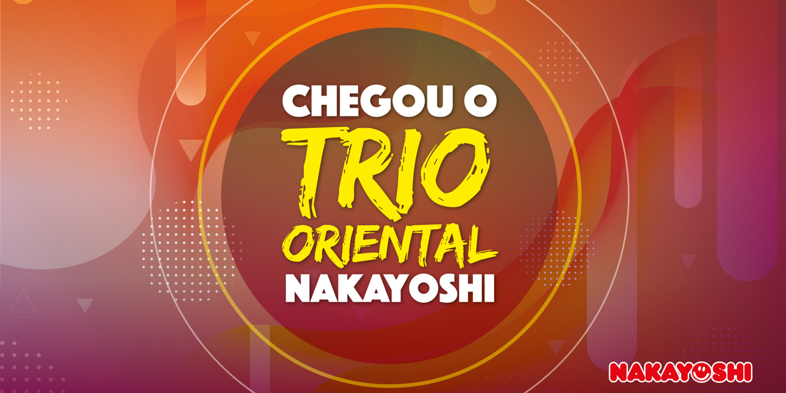 Restaurante Japonês Nakayoshi tem novidade: Trio Oriental Nakayoshi